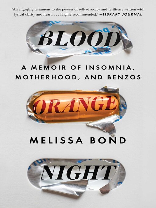 Title details for Blood Orange Night: My Journey to the Edge of Madness by Melissa Bond - Available